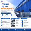 Hệ Thống Làm Mát Xưởng Hạt Điều