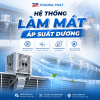 Hệ Thống Làm Mát Áp Suất Dương