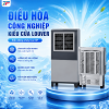 Điều hòa công nghiệp kiểu cửa Louver