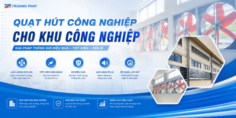 Quạt Hút Công Nghiệp Cho Khu Công Nghiệp