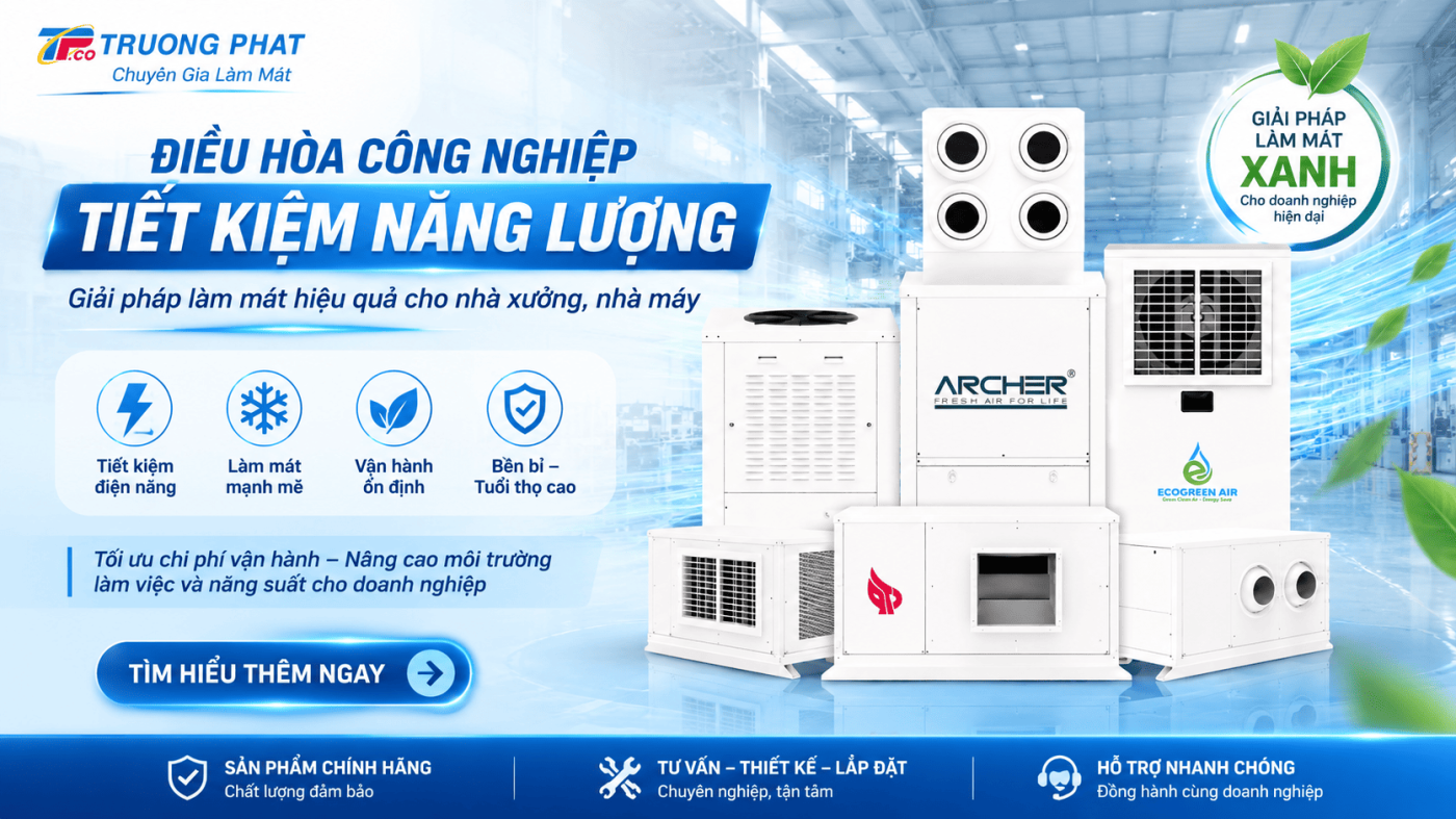 Điều Hòa Công Nghiệp Tiết Kiệm Năng Lượng