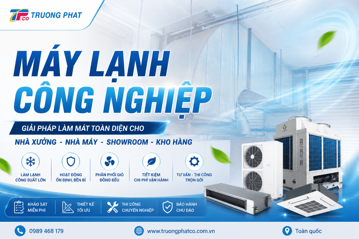 Máy Lạnh Công Nghiệp Trường Phát