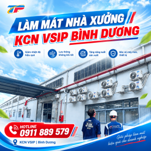 Làm Mát Nhà Xưởng Tại KCN VSIP Bình Dương