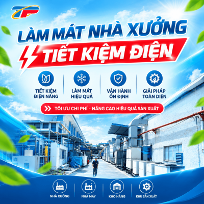Làm Mát Nhà Xưởng Tiết Kiệm Điện Trường Phát