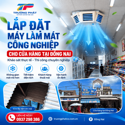 Lắp Đặt Máy Làm Mát Công Nghiệp Cho Cửa Hàng Tại Đồng Nai